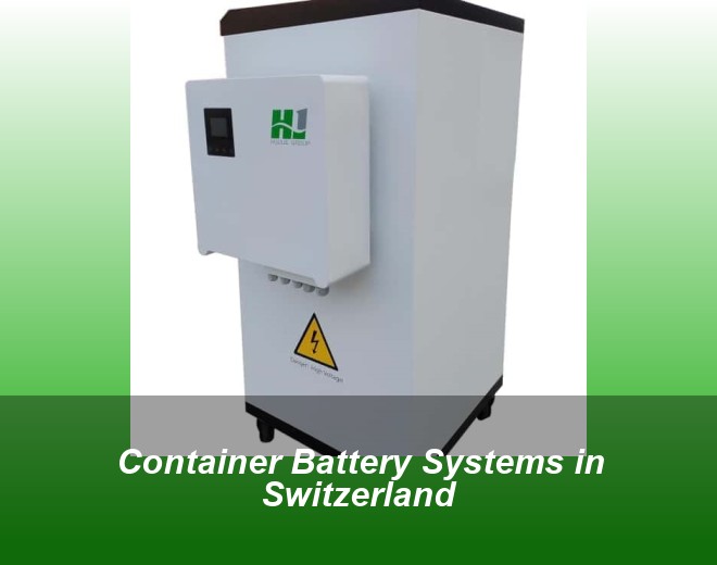 Container Battery Systems in Switzerland